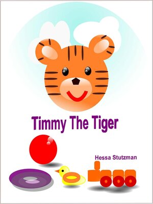 cover image of Timmy the Tiger